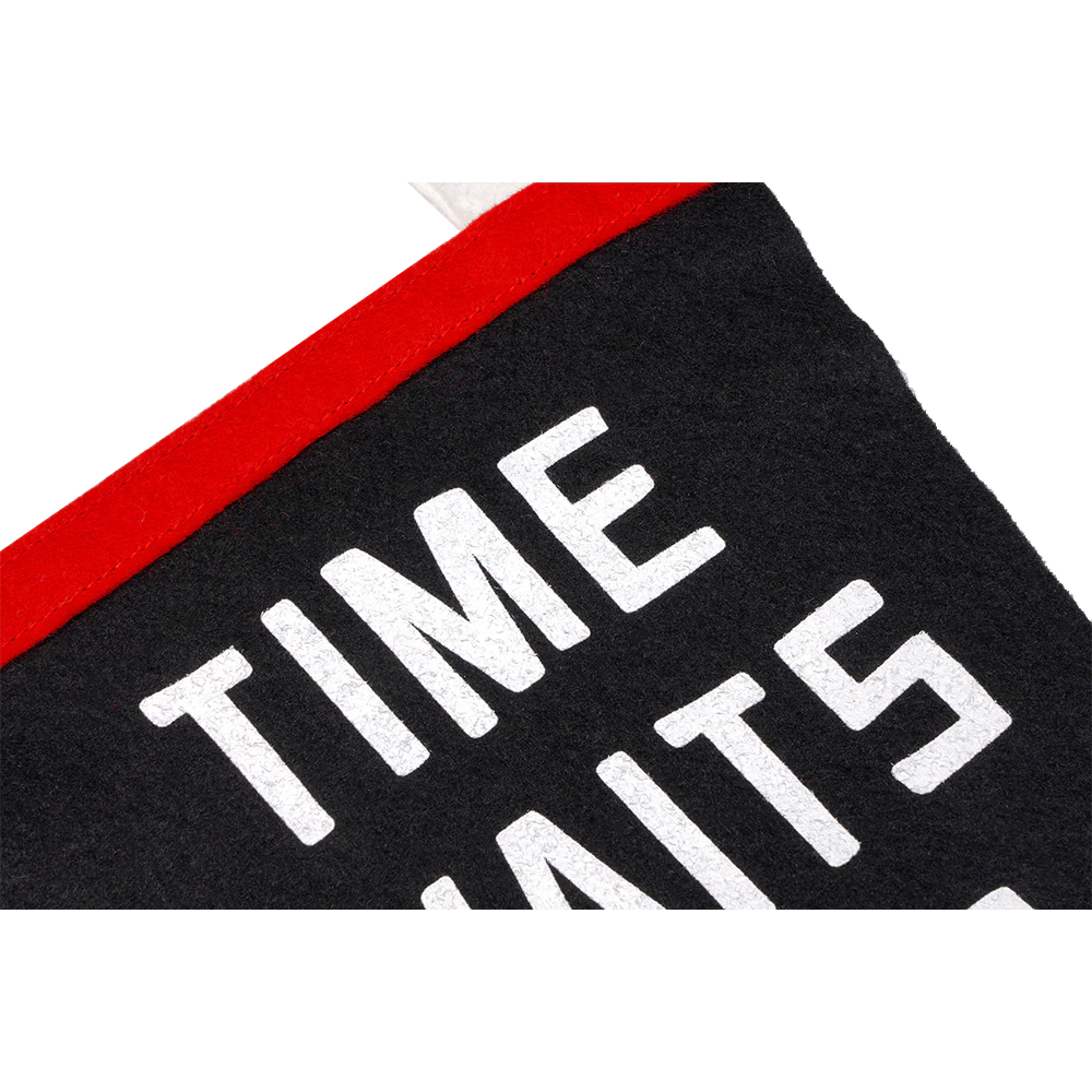 Time Waits For No One Pennant - Image 2